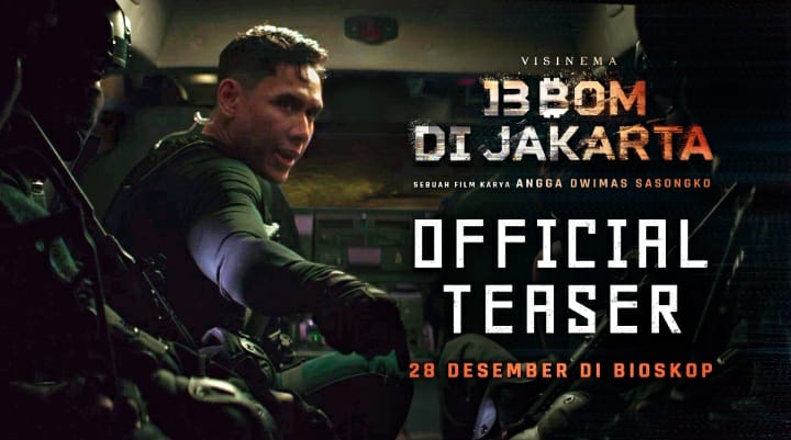 Bakal Jadi Film Action Indonesia Terbesar Tahun Ini, Teaser Film 13 Bom di Jakarta Resmi Dirilis