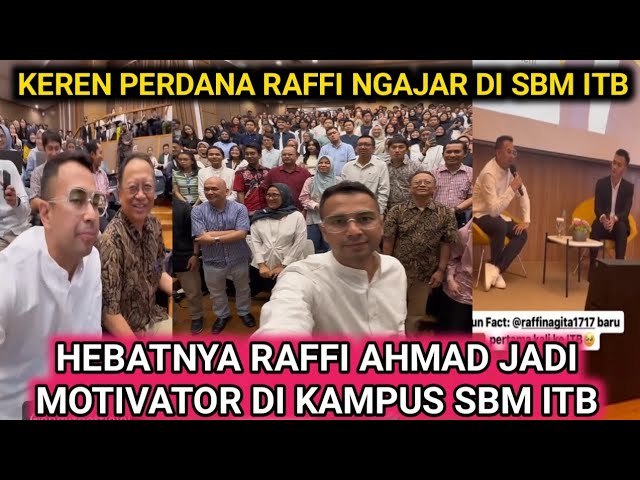 Cuma Lulusan SMA, Momen Raffi Ahmad Ngajar di SBM ITB Tuai Sorotan