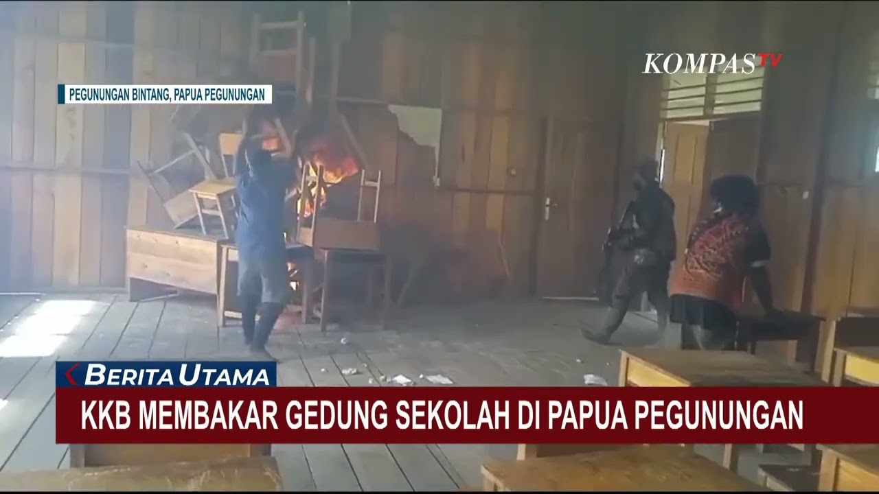 KKB BAKAR GEDUNG SEKOLAH DI PAPUA PEGUNUNGAN, RATUSAN SISWA TAK BISA BELAJAR