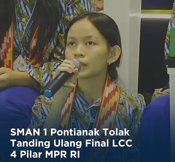 SMAN 1 Pontianak Tegas Tolak Final Ulang LCC 4 Pilar MPR Usai Polemik Penilaian